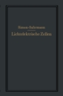 Lichtelektrische Zellen und ihre Anwendung - eBook