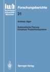 Systematische Planung komplexer Produktionssysteme - eBook