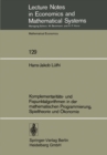 Komplementaritats- und Fixpunktalgorithmen in der mathematischen Programmierung, Spieltheorie und Okonomie - eBook