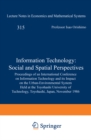 Information Technology: Social and Spatial Perspectives : Proceedings of an International Conference on Information Technology and its Impact on the Urban-Environmental System Held at the Toyohashi Un - eBook