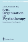 Self-Organization in Psychotherapy : Demarcations of a New Perspective - eBook