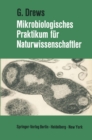 Mikrobiologisches Praktikum fur Naturwissenschaftler - eBook