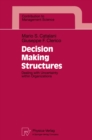 Decision Making Structures : Dealing with Uncertainty within Organizations - eBook