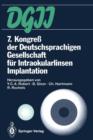 7. Kongress Der Deutschsprachigen Gesellschaft Fur Intraokularlinsen Implantation : 4. Bis 6. Marz 1993, Zurich - Book