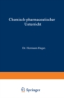 Chemisch-pharmaceutischer Unterricht - eBook