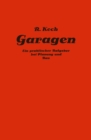 Private und gewerbliche Garagen : Ein praktischer Ratgeber bei Planung und Bau von Garagenanlagen - eBook