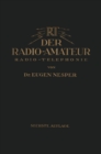 Der Radio-Amateur (Radio-Telephonie) : Ein Lehr- und Hilfsbuch fur die Radio-Amateure aller Lander - eBook