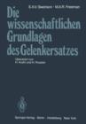 Die Wissenschaftlichen Grundlagen Des Gelenkersatzes - Book