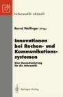 Innovationen bei Rechen- und Kommunikationssystemen : Eine Herausforderung fur die Informatik - eBook