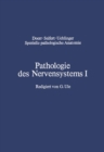 Pathologie des Nervensystems I : Durchblutungsstorungen und Gefaerkrankungen des Zentralnervensystems - eBook