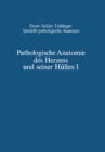 Pathologische Anatomie des Herzens und seiner Hullen : Orthische Pramissen * Angeborene Herzfehler - eBook