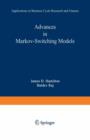 Advances in Markov-Switching Models : Applications in Business Cycle Research and Finance - Book