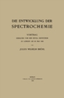 Die Entwicklung der Spectrochemie : Vortrag gehalten vor der Royal Institution zu London am 26. Mai 1905 - eBook