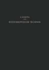 Kystoskopische Technik : Ein Lehrbuch der Kystoskopie, des Ureteren-Katheterismus, der Funktionellen Nierendiagnostik, Pyelographie, Intravesikalen Operationen - eBook