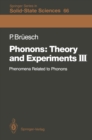 Phonons: Theory and Experiments III : Phenomena Related to Phonons - eBook