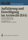 Aufklarung und Einwilligung im Arztrecht (ESA) : Entscheidungssammlung - Deutsche Urteile seit 1894 - eBook