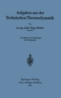 Aufgaben aus der Technischen Thermodynamik - eBook