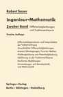 Ingenieur-Mathematik : Zweiter Band: Differentialgleichungen und Funktionentheorie - eBook