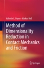 Method of Dimensionality Reduction in Contact Mechanics and Friction - eBook