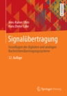 Signalubertragung : Grundlagen der digitalen und analogen Nachrichtenubertragungssysteme - eBook