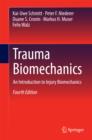 Trauma Biomechanics : An Introduction to Injury Biomechanics - eBook