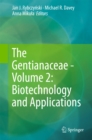 The Gentianaceae - Volume 2: Biotechnology and Applications - eBook