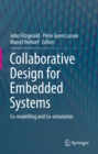 Collaborative Design for Embedded Systems : Co-modelling and Co-simulation - eBook