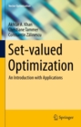 Set-valued Optimization : An Introduction with Applications - eBook