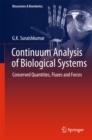 Continuum Analysis of Biological Systems : Conserved Quantities, Fluxes and Forces - eBook