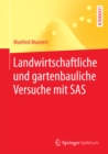 Landwirtschaftliche und gartenbauliche Versuche mit SAS : Mit 50 Programmen, 169 Tabellen und 18 Abbildungen - eBook