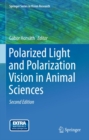 Polarized Light and Polarization Vision in Animal Sciences - eBook