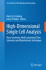 High-Dimensional Single Cell Analysis : Mass Cytometry, Multi-parametric Flow Cytometry and Bioinformatic Techniques - eBook