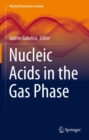Nucleic Acids in the Gas Phase - eBook