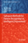 Subspace Methods for Pattern Recognition in Intelligent Environment - eBook