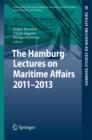 The Hamburg Lectures on Maritime Affairs 2011-2013 - eBook