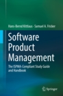 Software Product Management : The ISPMA-Compliant Study Guide and Handbook - eBook
