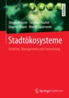 Stadtokosysteme : Funktion, Management und Entwicklung - eBook