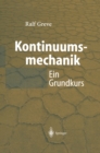 Kontinuumsmechanik : Ein Grundkurs fur Ingenieure und Physiker - eBook