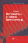 Micromachines as Tools for Nanotechnology - eBook