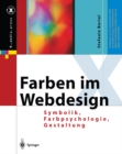 Farben im Webdesign : Symbolik, Farbpsychologie, Gestaltung - eBook