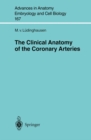 The Clinical Anatomy of Coronary Arteries - eBook