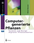 Computergenerierte Pflanzen : Technik und Design digitaler Pflanzenwelten - eBook