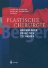 Plastische Chirurgie : Band I Grundlagen Prinzipien Techniken - eBook