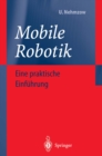Mobile Robotik : Eine praktische Einfuhrung - eBook