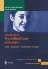 Orofaziale Muskelfunktionsstorungen : Klinik - Diagnostik - ganzheitliche Therapie - eBook