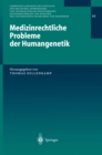 Medizinrechtliche Probleme der Humangenetik - eBook