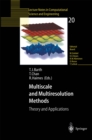 Multiscale and Multiresolution Methods : Theory and Applications - eBook