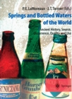 Springs and Bottled Waters of the World : Ancient History, Source, Occurrence, Quality and Use - eBook