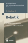 Robotik : Perspektiven fur menschliches Handeln in der zukunftigen Gesellschaft - eBook