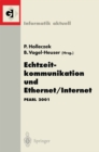 Echtzeitkommunikation und Ethernet/Internet : PEARL 2001 Workshop uber Realzeitsysteme Fachtagung der GI-Fachgruppe 4.4.2 Echtzeitprogrammierung, PEARL Boppard, 22./23. November 2001 - eBook